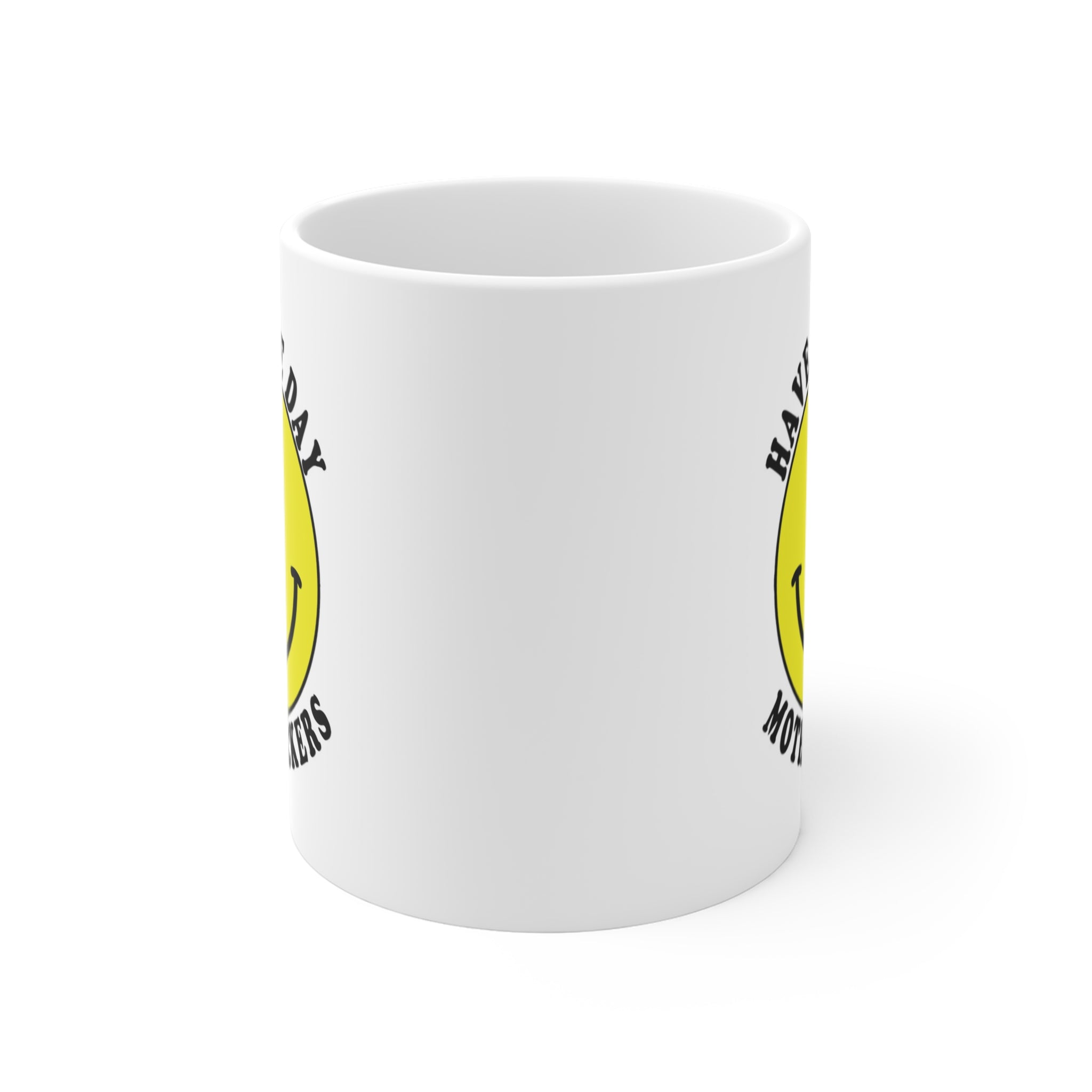 Have a Nice Day Coffee Mug