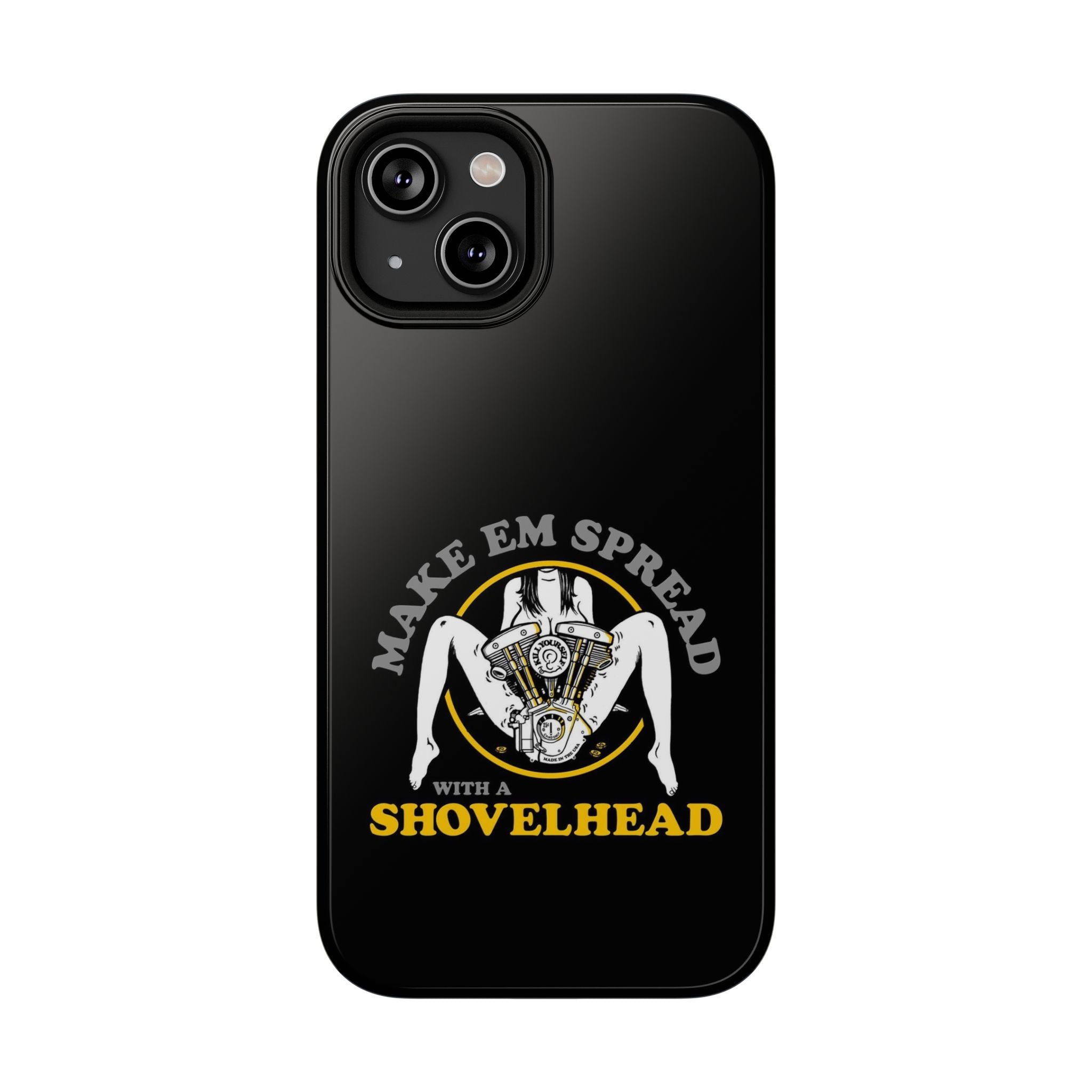 "Make 'Em Spread with a Shovelhead" phone case