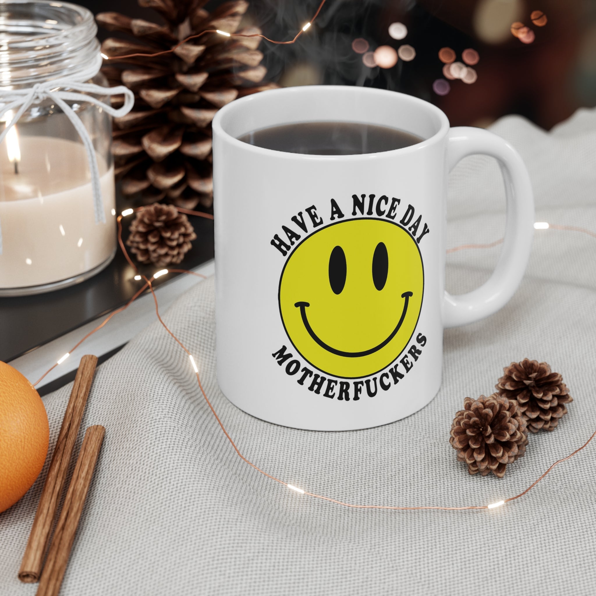 Have a Nice Day Coffee Mug