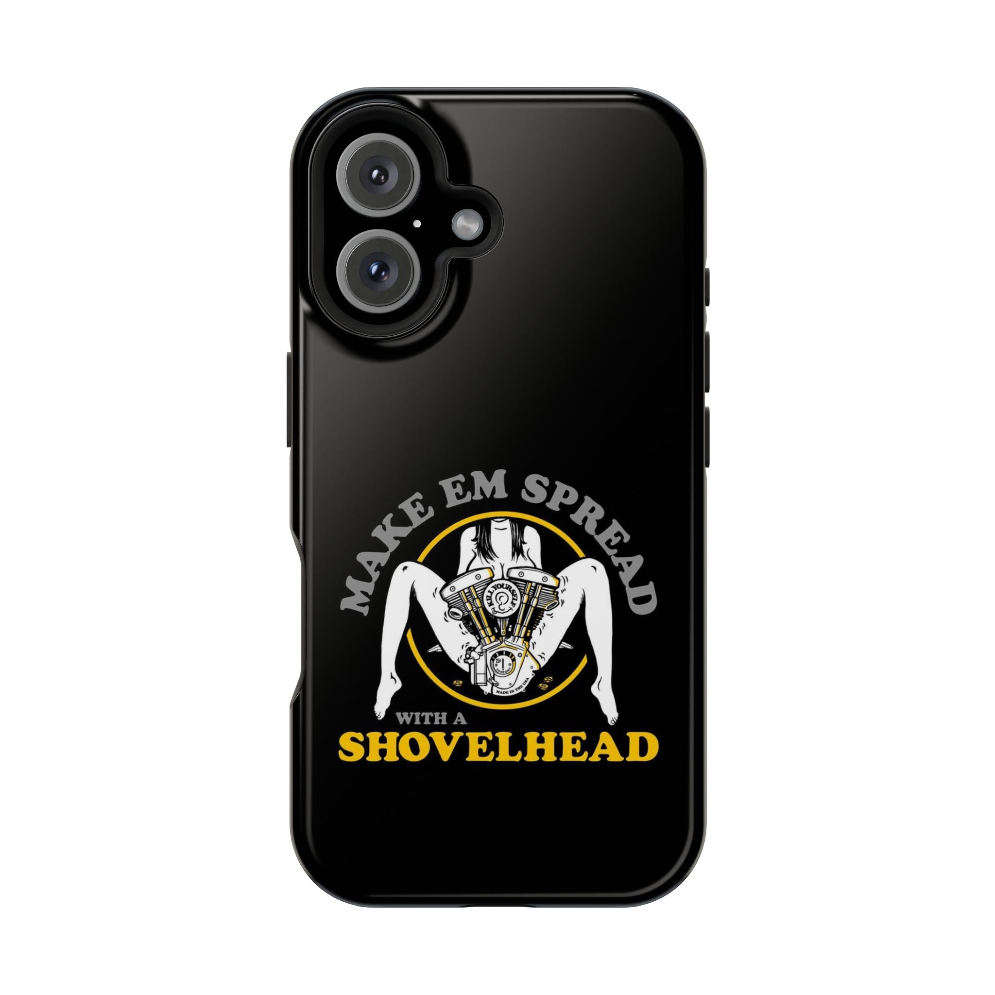 "Make 'Em Spread with a Shovelhead" phone case