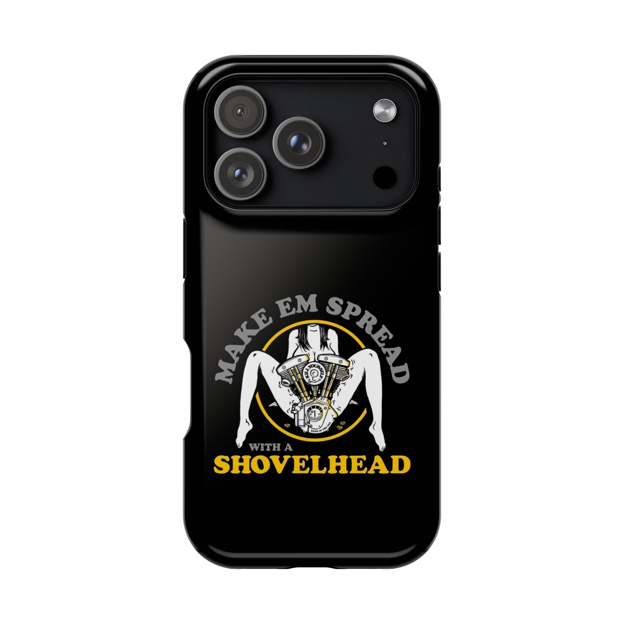 "Make 'Em Spread with a Shovelhead" phone case