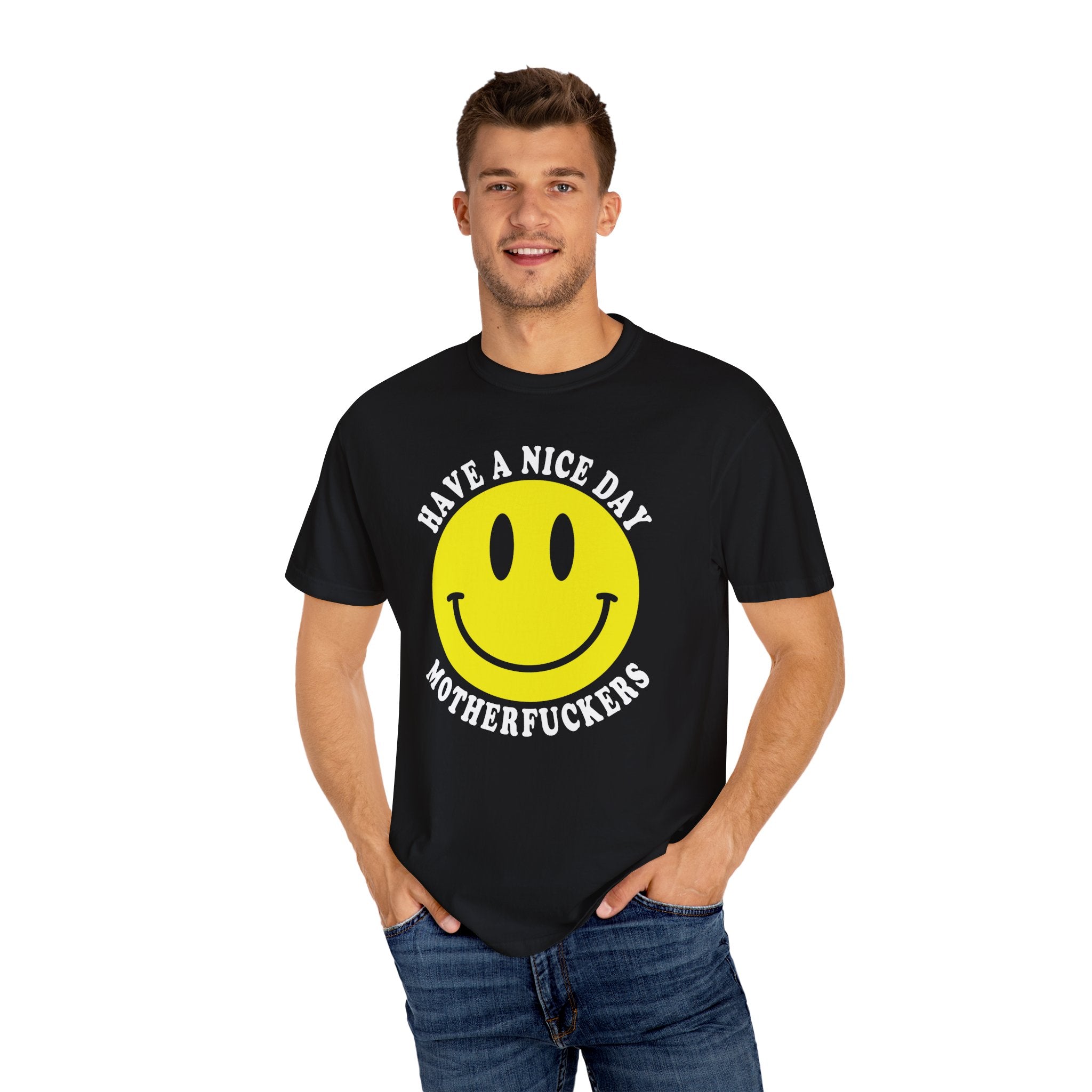 Have a Nice Day Motherfucker' black TSHIRT