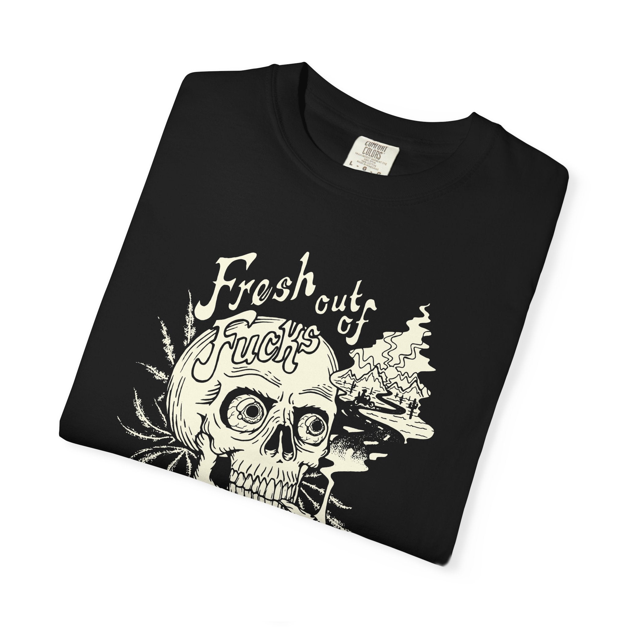 FRESH OUT OF FUCKS TSHIRT