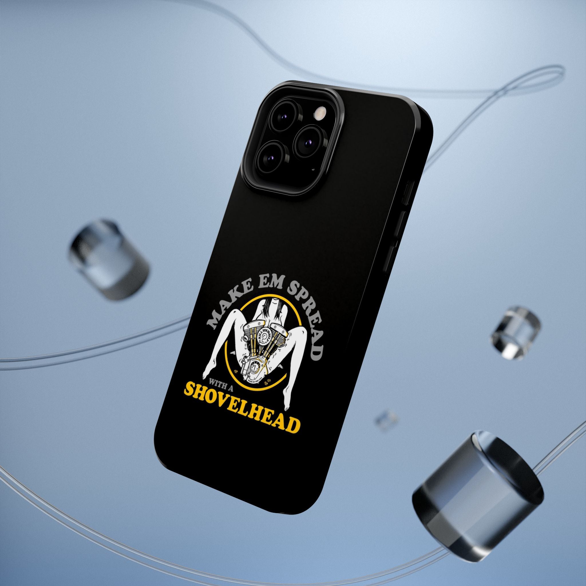 "Make 'Em Spread with a Shovelhead" phone case