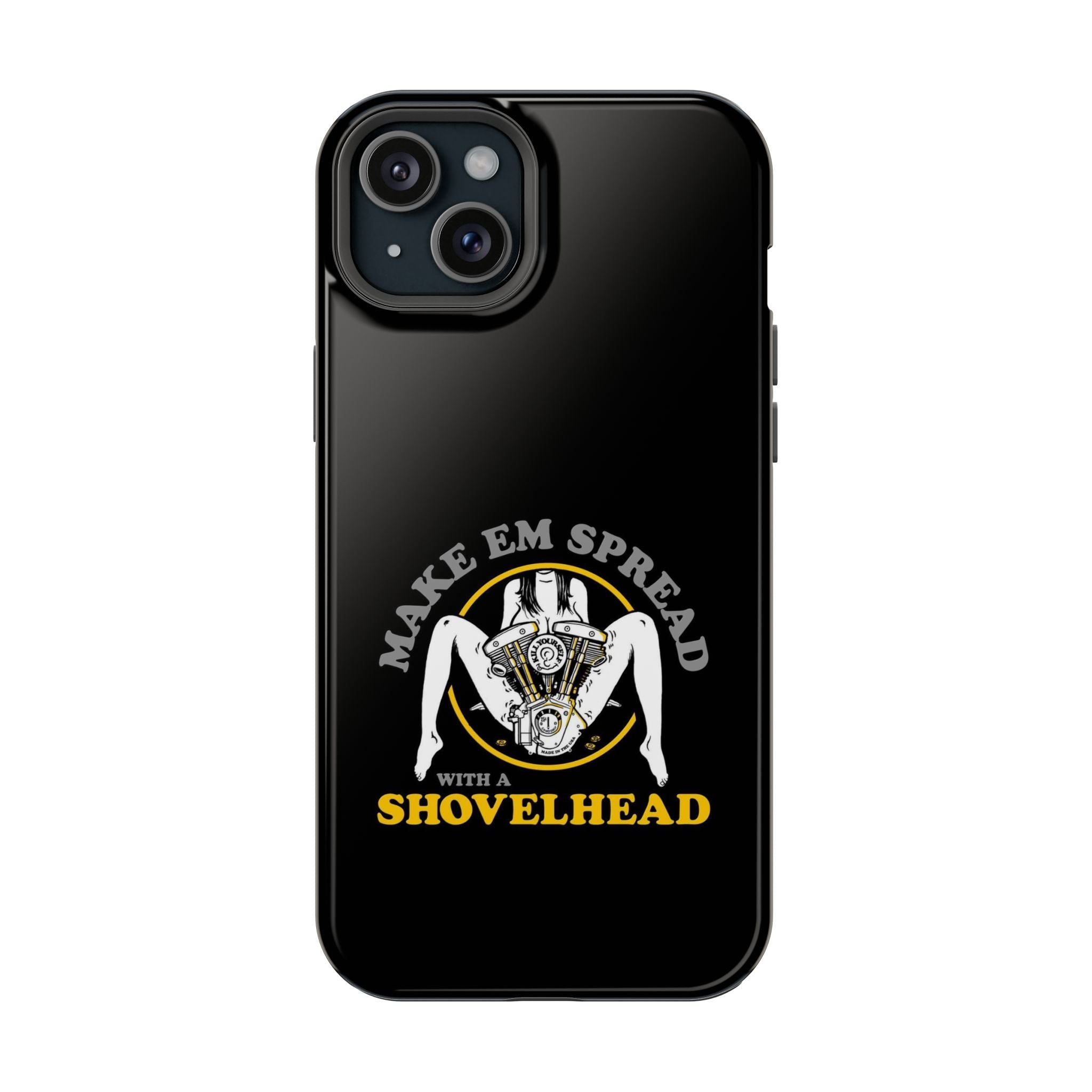 "Make 'Em Spread with a Shovelhead" phone case