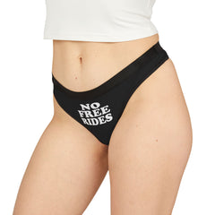 NO FREE RIDES  Women's Thongs, black