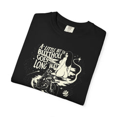 A LITTLE BIT OF BUTTHOLE GOES A LONG WAY TSHIRT