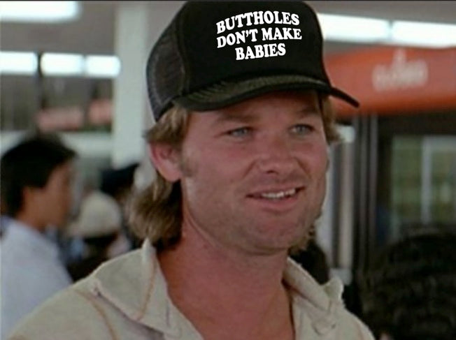Buttholes Don’t Make Babies Hat