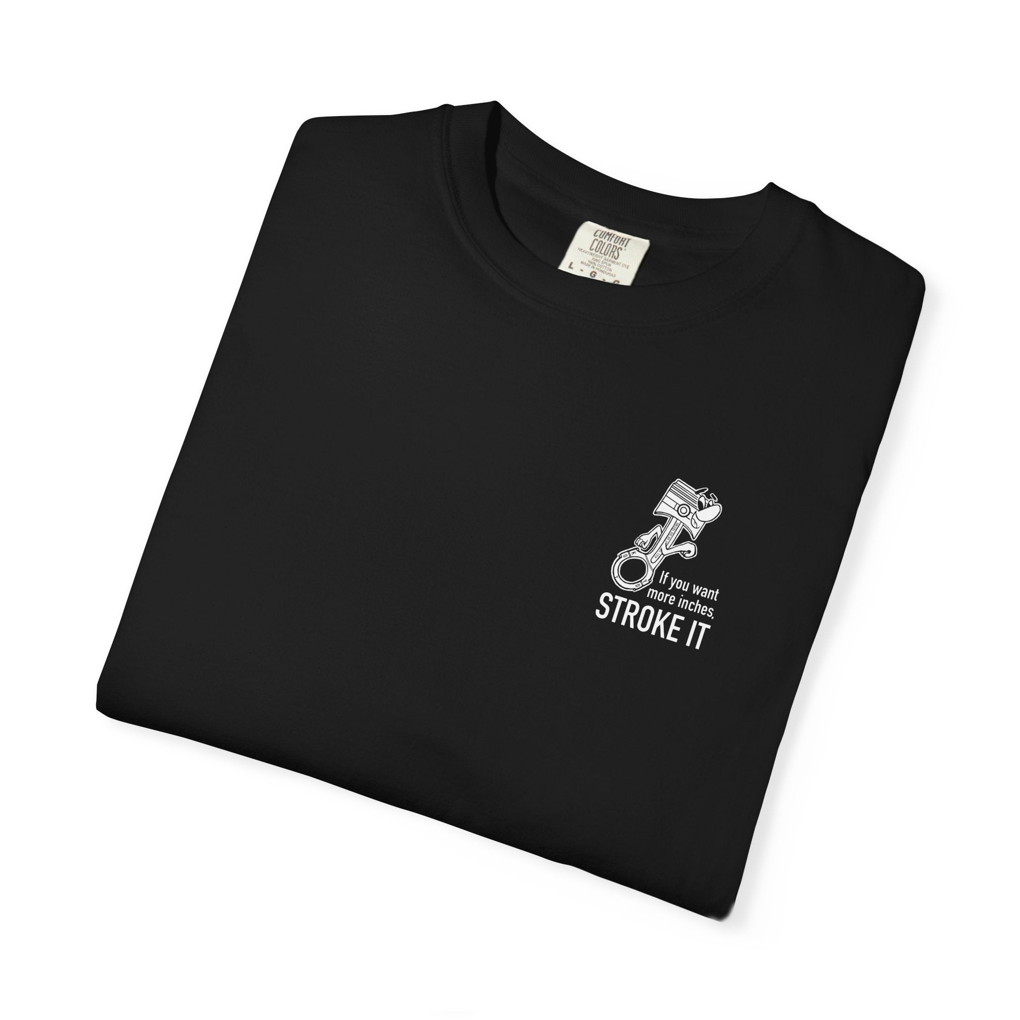NEED MORE INCHES? STROKE IT! TSHIRT