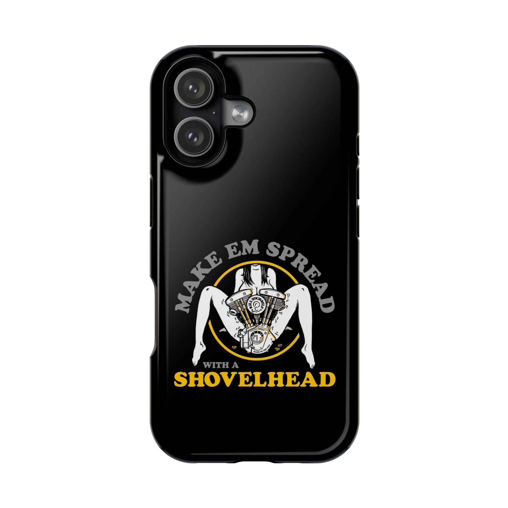 "Make 'Em Spread with a Shovelhead" phone case