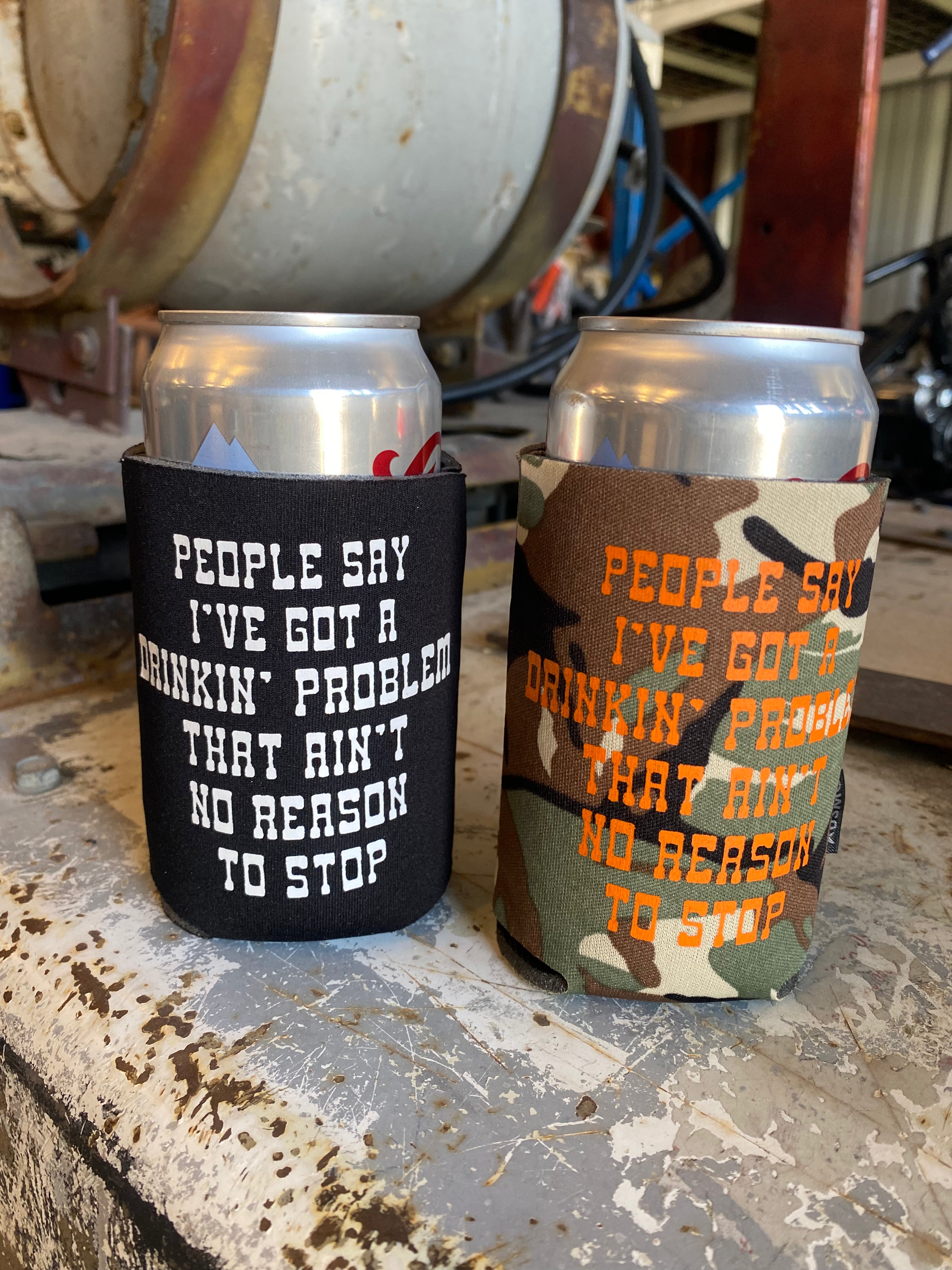 Drinkin’ Problem Koozie