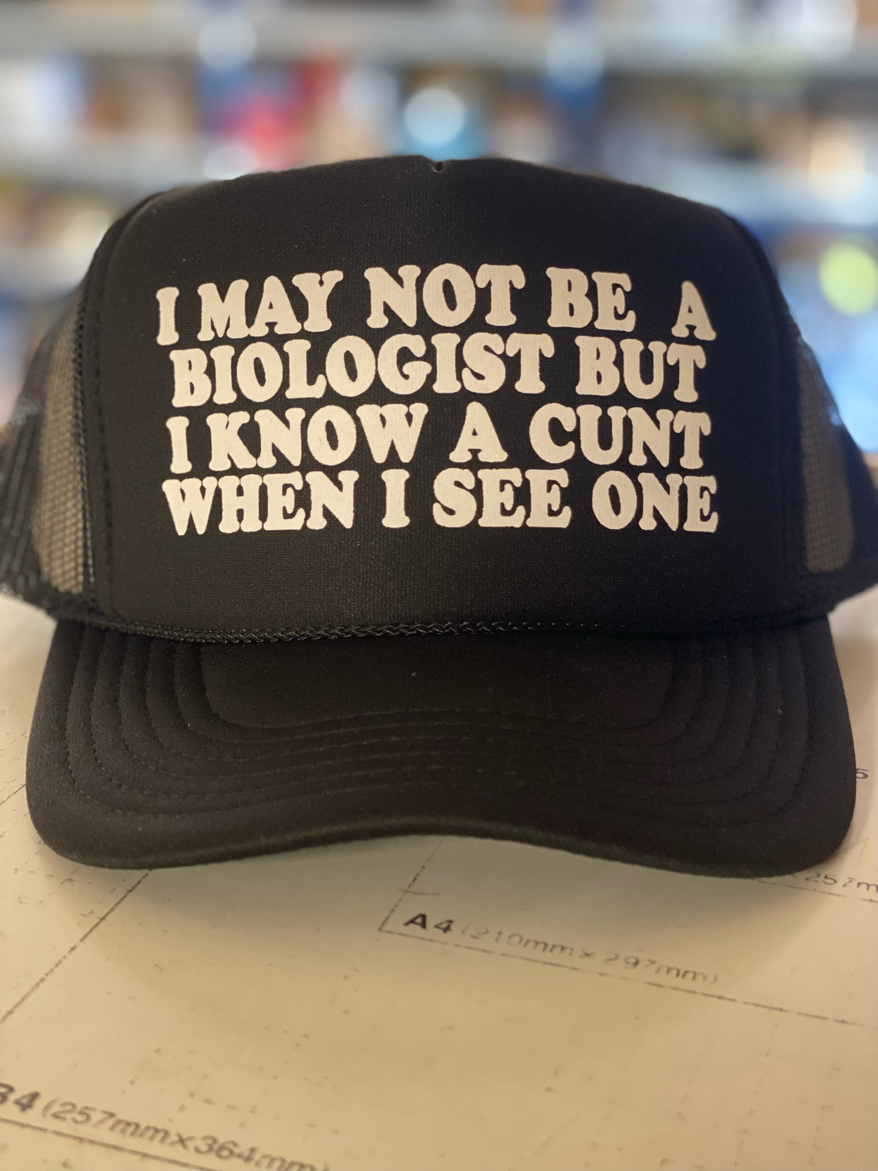 I May Not Be a Biologist Hat