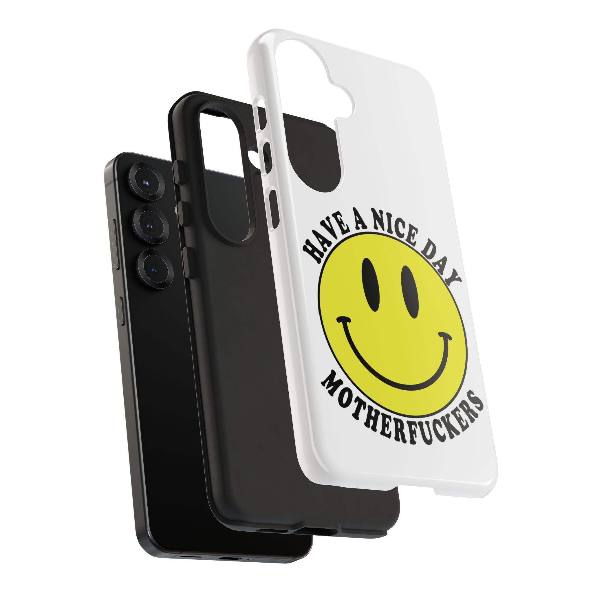 "Have a Nice Day Motherfuckers" phone case