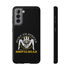 "Make 'Em Spread with a Shovelhead" phone case