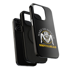 "Make 'Em Spread with a Shovelhead" phone case