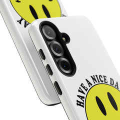 "Have a Nice Day Motherfuckers" phone case