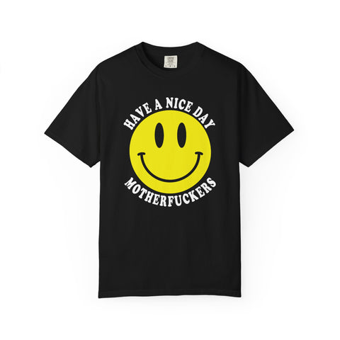 Have a Nice Day Motherfucker' black