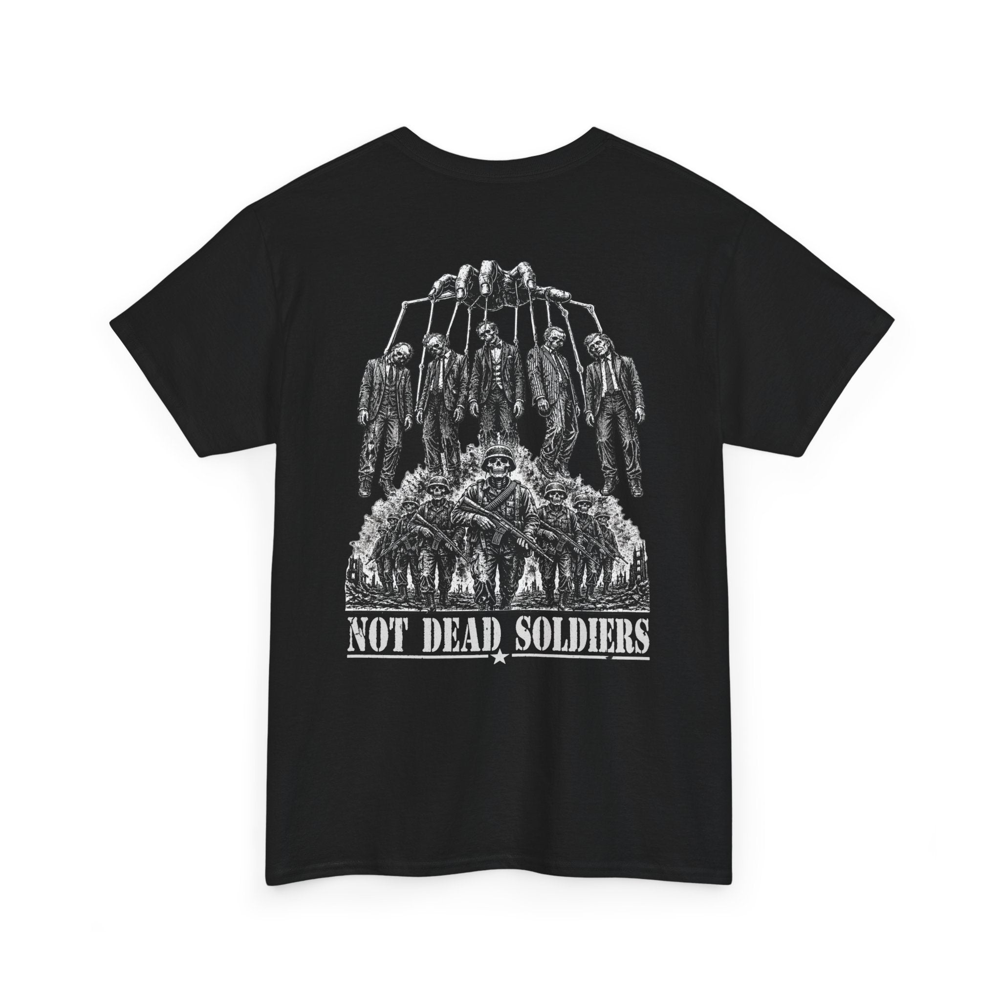 Dead Politicians Skull Tee — “Not Dead Soldiers” 4xl and 5xl T-Shirt
