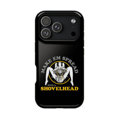 "Make 'Em Spread with a Shovelhead" phone case