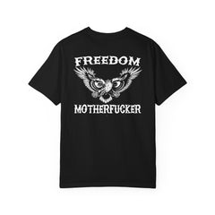 FREEDOM MOTHERFUCKER TSHIRT