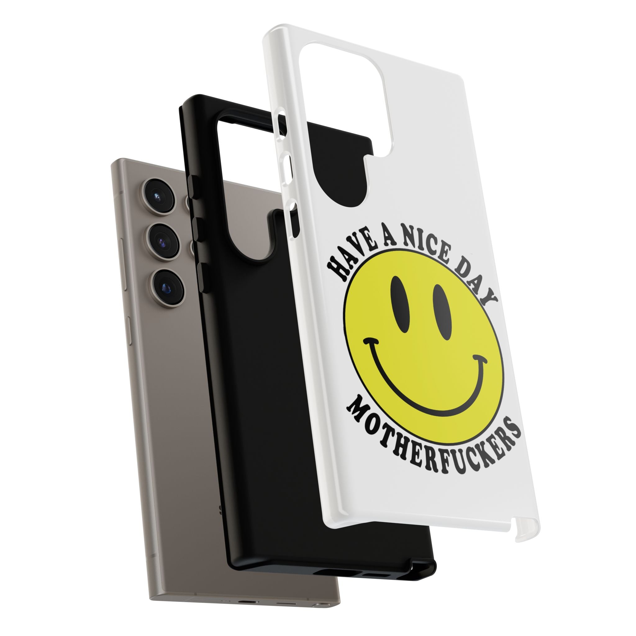 "Have a Nice Day Motherfuckers" phone case
