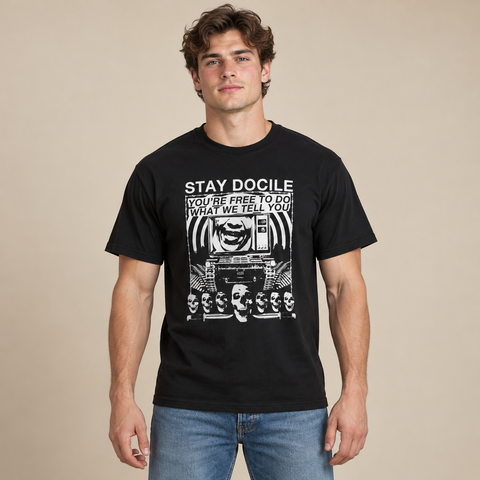 Stay Docile  T-Shirt