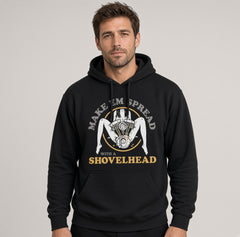 MAKE 'EM SPREAD WITH A SHOVELHEAD hoodie