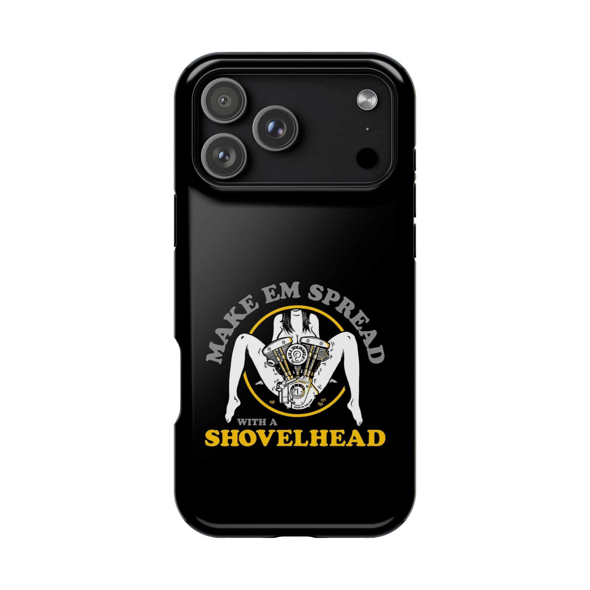 "Make 'Em Spread with a Shovelhead" phone case