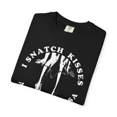 I SNATCH KISSES AND VISE VERSA