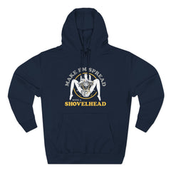 MAKE 'EM SPREAD WITH A SHOVELHEAD hoodie