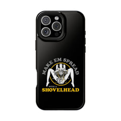 "Make 'Em Spread with a Shovelhead" phone case