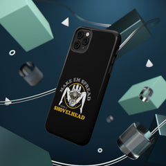 "Make 'Em Spread with a Shovelhead" phone case