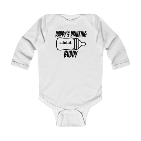 DADDY'S DRINKING BUDDY  Infant Long Sleeve Bodysuit
