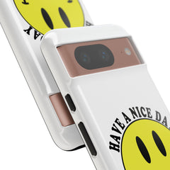 "Have a Nice Day Motherfuckers" phone case