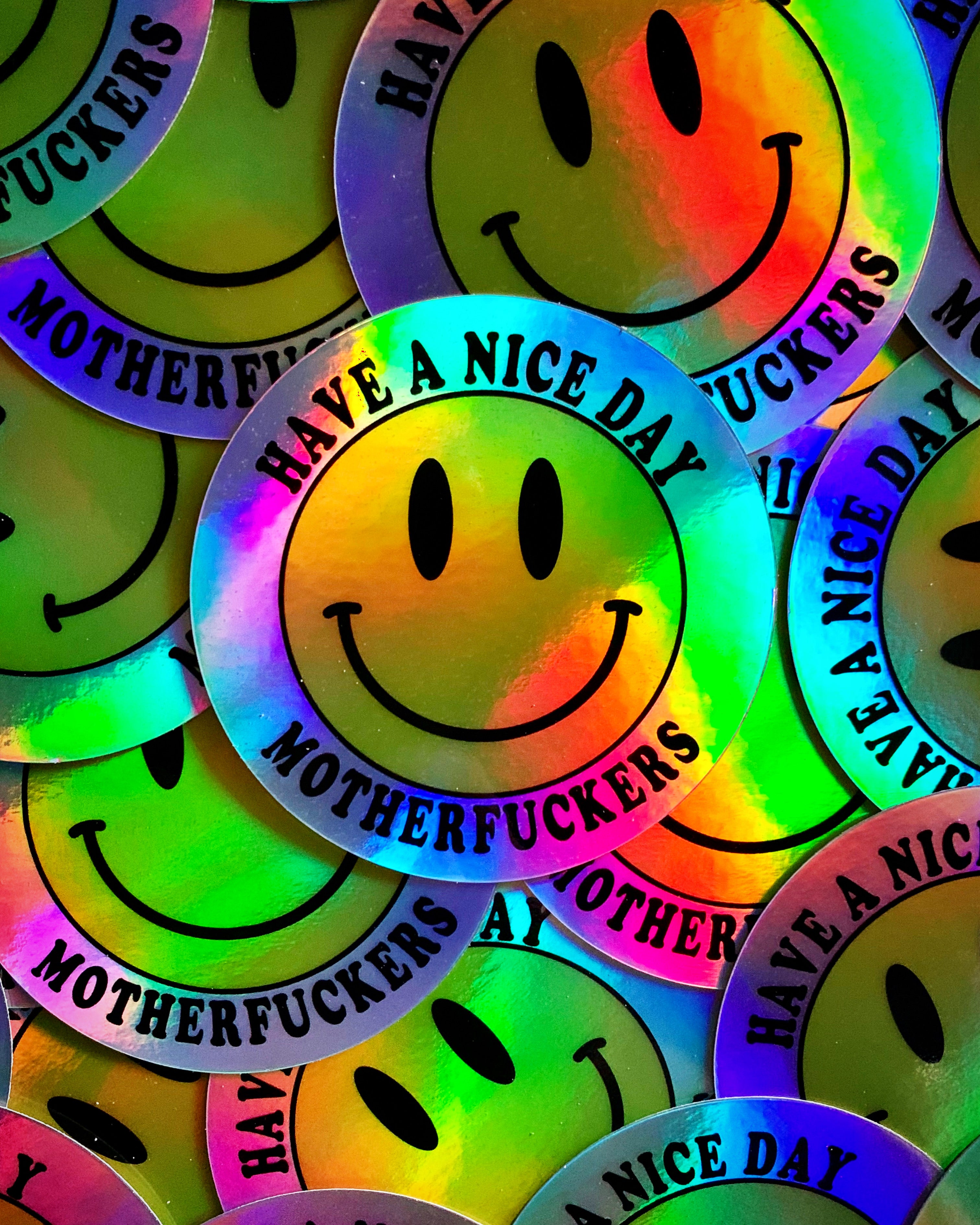 Holographic Have A Nice Day Sticker