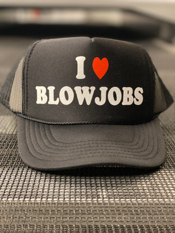 I ❤️ Blowjobs Hat