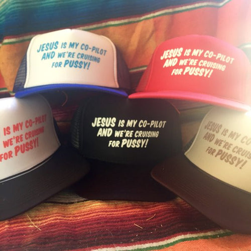 Jesus Is My Co-Pilot & We're Cruising For Pussy Hat