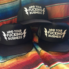 Mind Your Fucking Business Hat